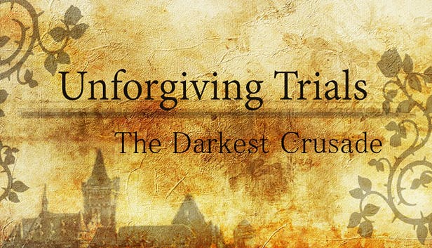 Unforgiving Trials