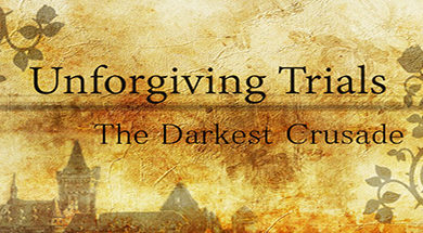 Unforgiving Trials